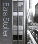 Ezra Stoller : a photographic history of modern American architecture / Pierluigi Serraino