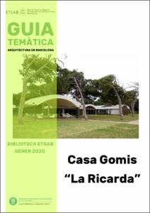 Guia de la Biblioteca de l'ETSAB: Casa Gomis  “La Ricarda”