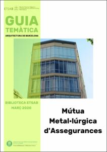 Guia de la Biblioteca de l'ETSAB: Mútua Metal·lúrgica d'Assegurances