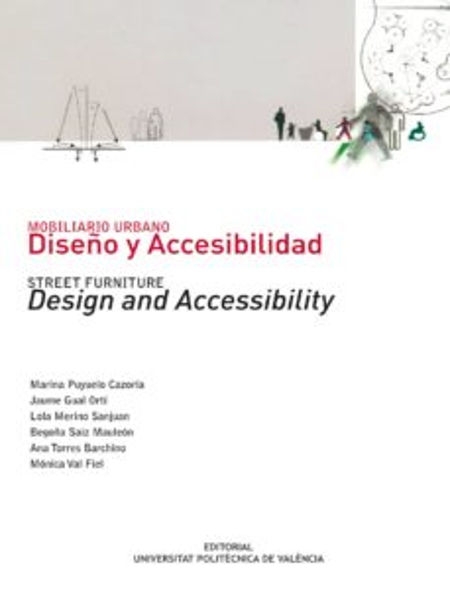 Mobiliario urbano : diseño y accesibilidad = Street furniture : design and accessibility / Marina Puyuelo Cazorla [i 5 més]