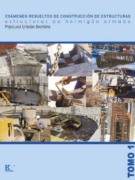 Exámenes resueltos de construcción de estructuras