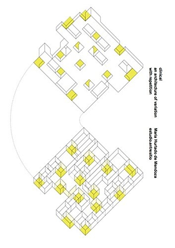 Clinical : an architecture of variation with repetition / María Hurtado de Mendoza, estudio.entresitio