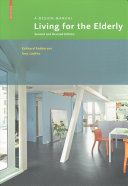 Living for the Elderly : A Design Manual Second and Revised Edition / Eckhard Feddersen, Insa Lüdtke