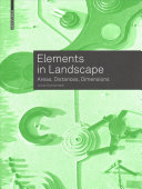 Elements in landscape : areas, distances, dimensions / Astrid Zimmermann