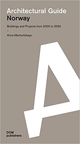 Architectural guide Norway : buildings and projects from 2000 to 2020 / Anna Martovitskaya ; translation John Nicolson