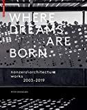 Where dreams are born : nonzero\architecture - works - 2003-2019 / Peter Grueneisen ; Michael Webb, editor ; introduction by Sam Lubell ; conversations with Hans Zimmer î 7 més] ; photography by Julius Shulman [i 3 més]