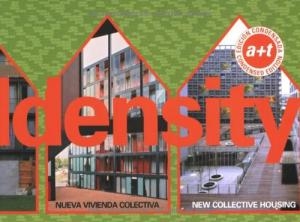 Densidad : nueva vivienda colectiva = Density : new collective housing / Javier Mozas, Aurora Fernández Per