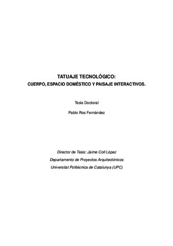Tatuaje tecnológico : Cuerpo, espacio doméstico y paisaje interactivos