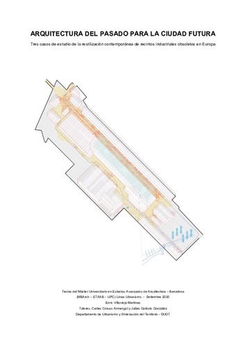 Arquitectura del pasado para la ciudad futura: tres casos de estudio de la reutilización contemporánea de recintos industriales obsoletos en Europa