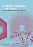 Museos, galerías y rarezas : estudio sobre la Museographia Neickeliana / Alicia Vallina Vallina