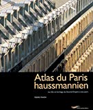 Atlas du Paris haussmannien [Document cartogràfic] : la ville en héritage du Second Empire à nos jours / Pierre Pinon