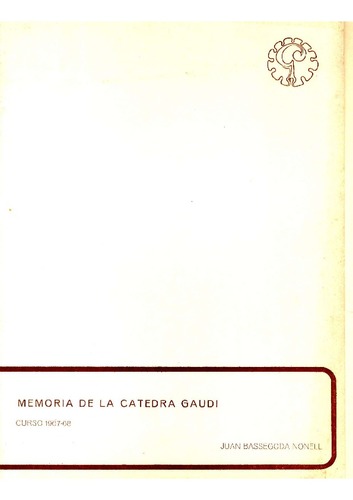 Memoria de la Cátedra Gaudí : curso 1967-68
