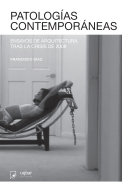 Patologías contemporáneas: ensayos de arquitectura tras la crisis de 2008/ Francisco Díaz
