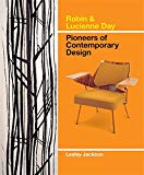 Robin & Lucienne Day : pioneers of contemporary design / Lesley Jackson