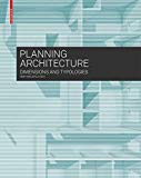 Planning architecture : dimensions and typologies / Bert Bielefeld, ed.