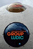 Group Ludic : l'imagination au pouvoir / sous la direction de Xavier de La Salle ; auteurs, Vincent Romagny, Julien Donada, Xavier de La Salle