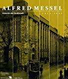 Alfred Messel (1853-1909) : Visionär der Grossstadt / herausgegeben von Elke Blauert, Robert Habel und Hans-Dieter Nägelke, in Zusammenarbeit mit Christian Schmidt