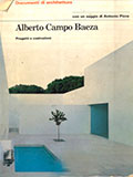 Alberto Campo Baeza : progetti e costruzioni / con un saggio di Antonio Pizza