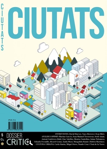 Ciutats / coordinació i edició: Sergi Picazo Guillamot ; consell de redacció: Laura Aznar [i 5 més]