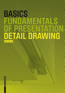 Basics Detail Drawing / Björn Vierhaus; Bert Bielefeld