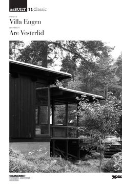 Project Villa Engen : architect Are Vesterlid / essay by Nina Berre ; editors: Nina Berre, Mari Lending