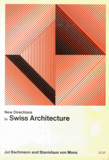 New directions in Swiss architecture / Jul Bachmann, Stanislaus von Moos