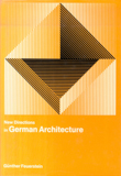 New directions in German architecture / Günther Feuerstein ; [translated by Thomas E. Burton]