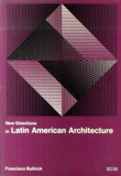 New directions in latin american architecture / Francisco Bullrich
