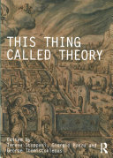 This thing called theory / edited by Teresa Stoppani, Giorgio Ponzo and George Themistokleous