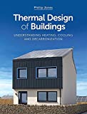 Thermal design of buildings : understanding heating, cooling and decarbonization / Phillip Jones