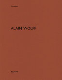 Alain Wolff Architectes / edited by: Heinz Wirz ; articles by : Christophe Joud [i 3 més]