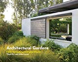 Architectural gardens : inside the landscapes of Lucas & Lucas / Thad Orr and Mike Lucas ; photography by Caitlin Atkinson and Marion Brenner