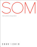 SOM : Works by Skidmore, Owings & Merrill, 2009-2019 / SOM, Sam Lubell