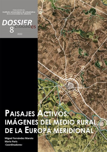 Paisajes activos : imágenes del medio rural de la Europa meridional / coordinadores Miguel Fernández Maroto, Mario Paris