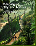 Fusionando ciudad y naturaleza : 30 compromisos para combatir el cambio climático / batlleiroig