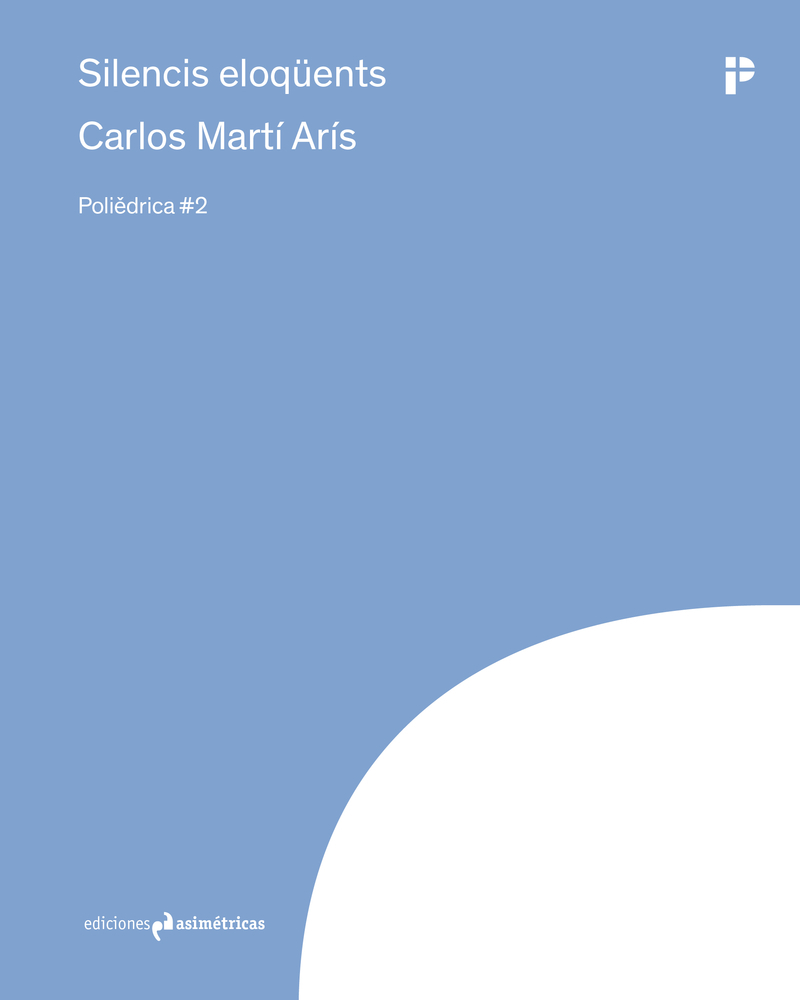Silencis eloqüents / Carlos Martí Arís