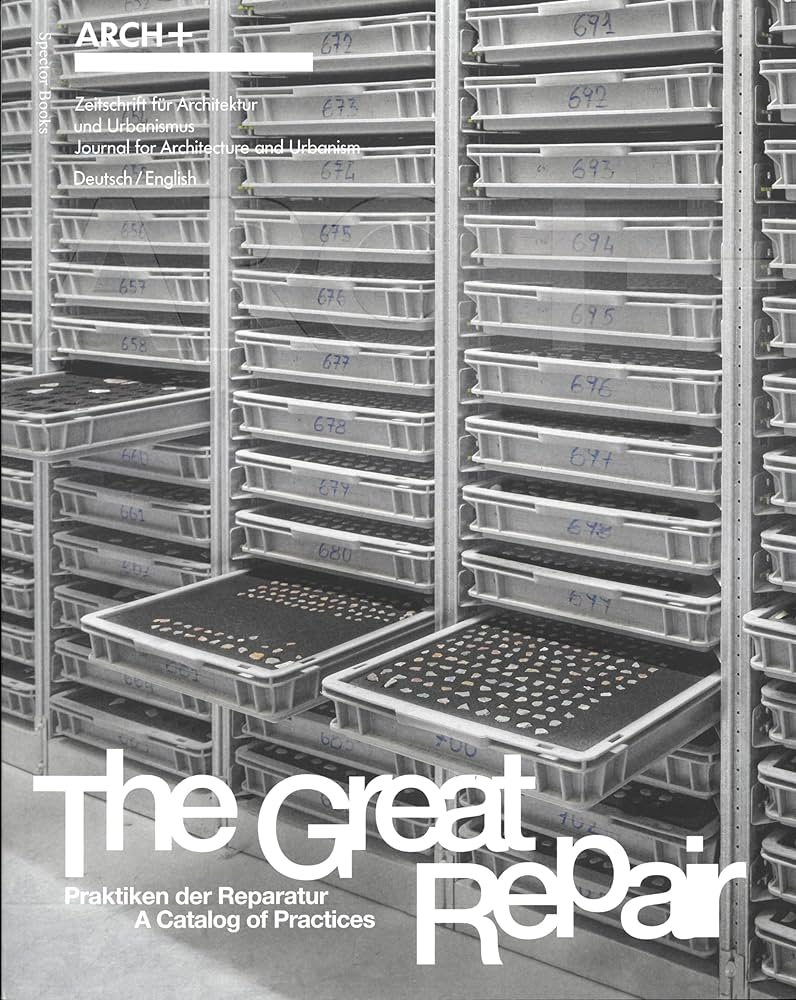 The Great repair : Praktiken der Reparatur = a catalog of practices / Redaktionsleitung: Anh-Linh Ngo (V.i.S.d.P.) ; Redaktion: Nora Dünser [i 5 més]