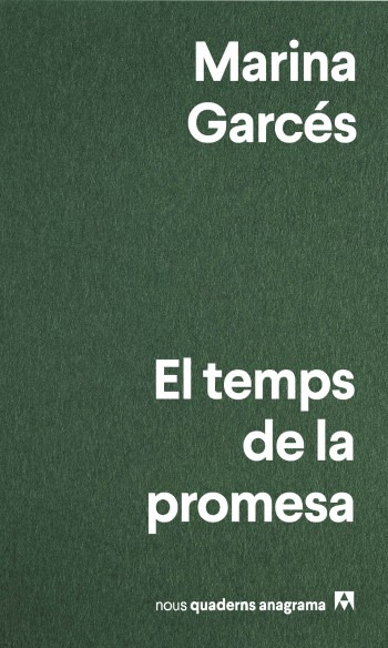 El Temps de la promesa / Marina Garcés