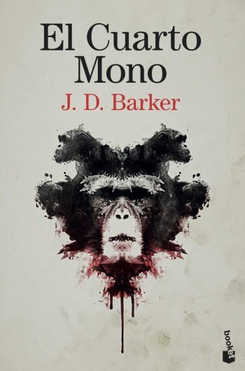 El Cuarto mono / J.D. Barker ; traducción de Julio Hermoso