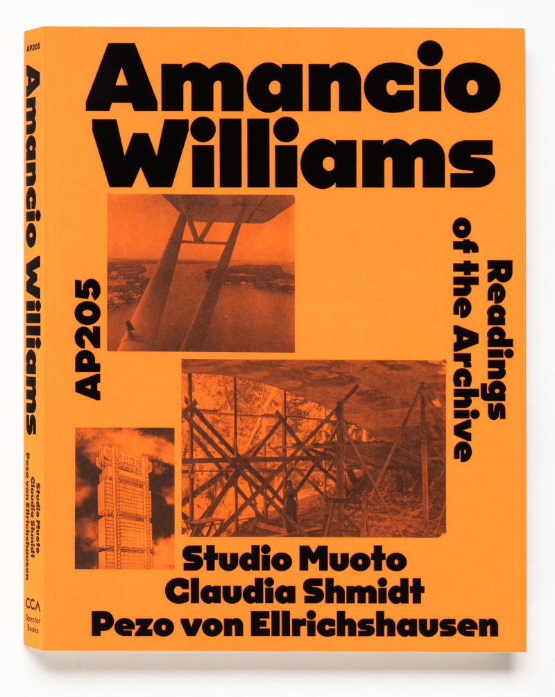 Amancio Williams : AP205 lecturas del archivo / a cargo de Studio Muoto, Claudia Shmidt, Pezo von Ellrichshausen