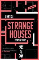 Strange houses = Casas extrañas / Uketsu ; traducción de Sandra Ruiz Morilla