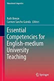 Essential competencies for English-medium university teaching / Ruth Breeze, Carmen Sancho Guinda, editors