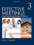 Effective meetings : improving group decision making / John E. Tropman