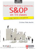 Planificación de ventas y operaciones : S&OP en 14 claves / Cristina Peña Andrés ; con la colaboración de Logisnet ; infografías: Alberto Tundidor