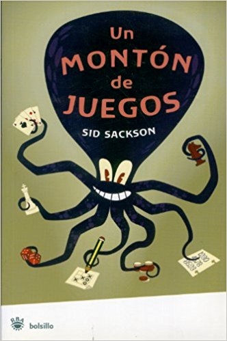 Un Montón de juegos / Sid Sackson ; traducción de Pedro Jorge Romero ; ilustraciones del autor