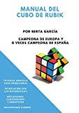 Manual del cubo de Rubik / por Berta García, campeona de Europa y 8 veces campeona de España