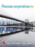 Finanzas corporativas / Stephen A. Ross (Sloan School of Management Massachusetts Institute of Technology) [i 3 més] ;  revisión técnica: Graciela Enríquez Guadarrama [i 3 més]