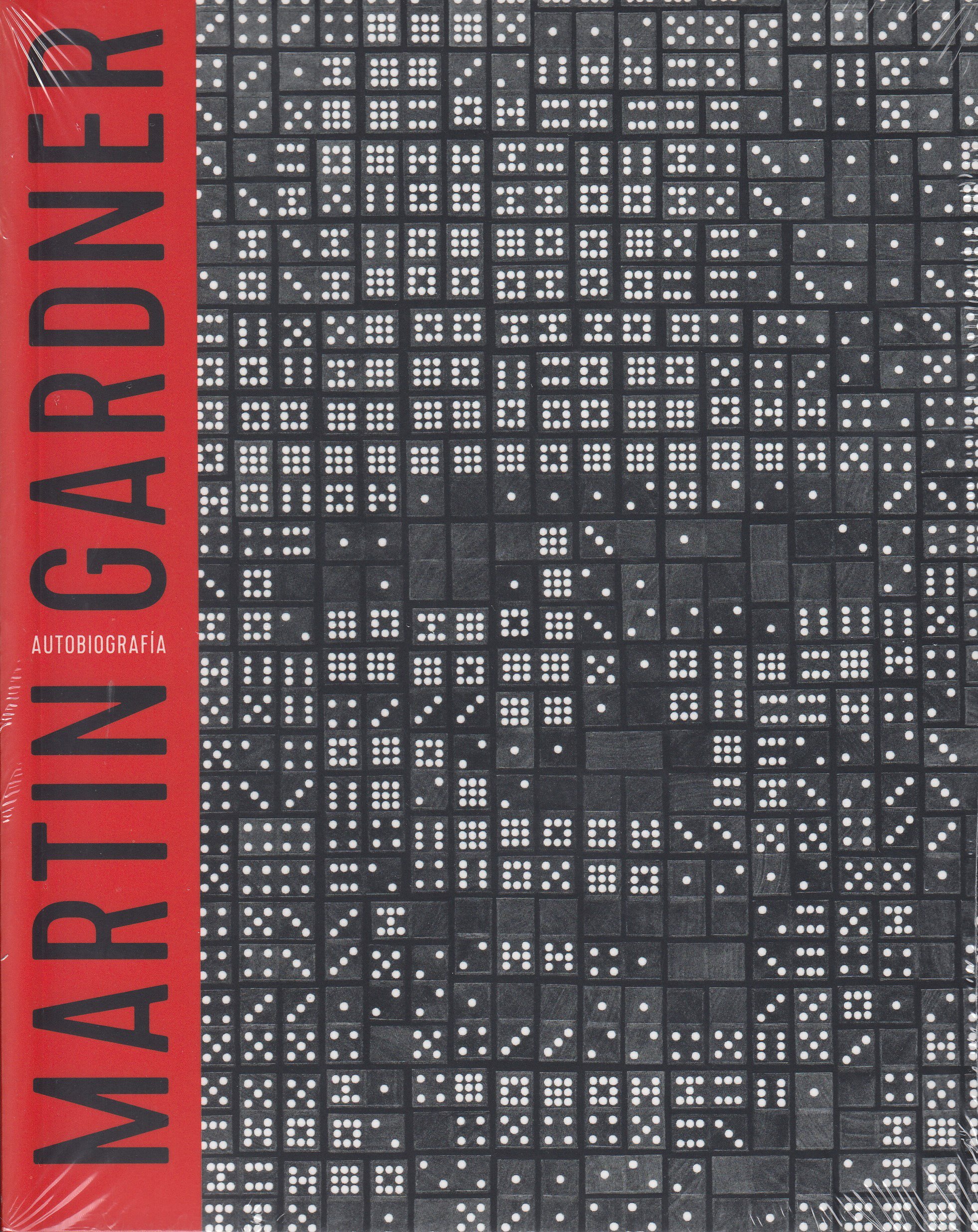 ¡Puro abracadabra! : Martin Gardner autobiografía / traducción: Luis Bou ; prólogo: Fernando Blasco