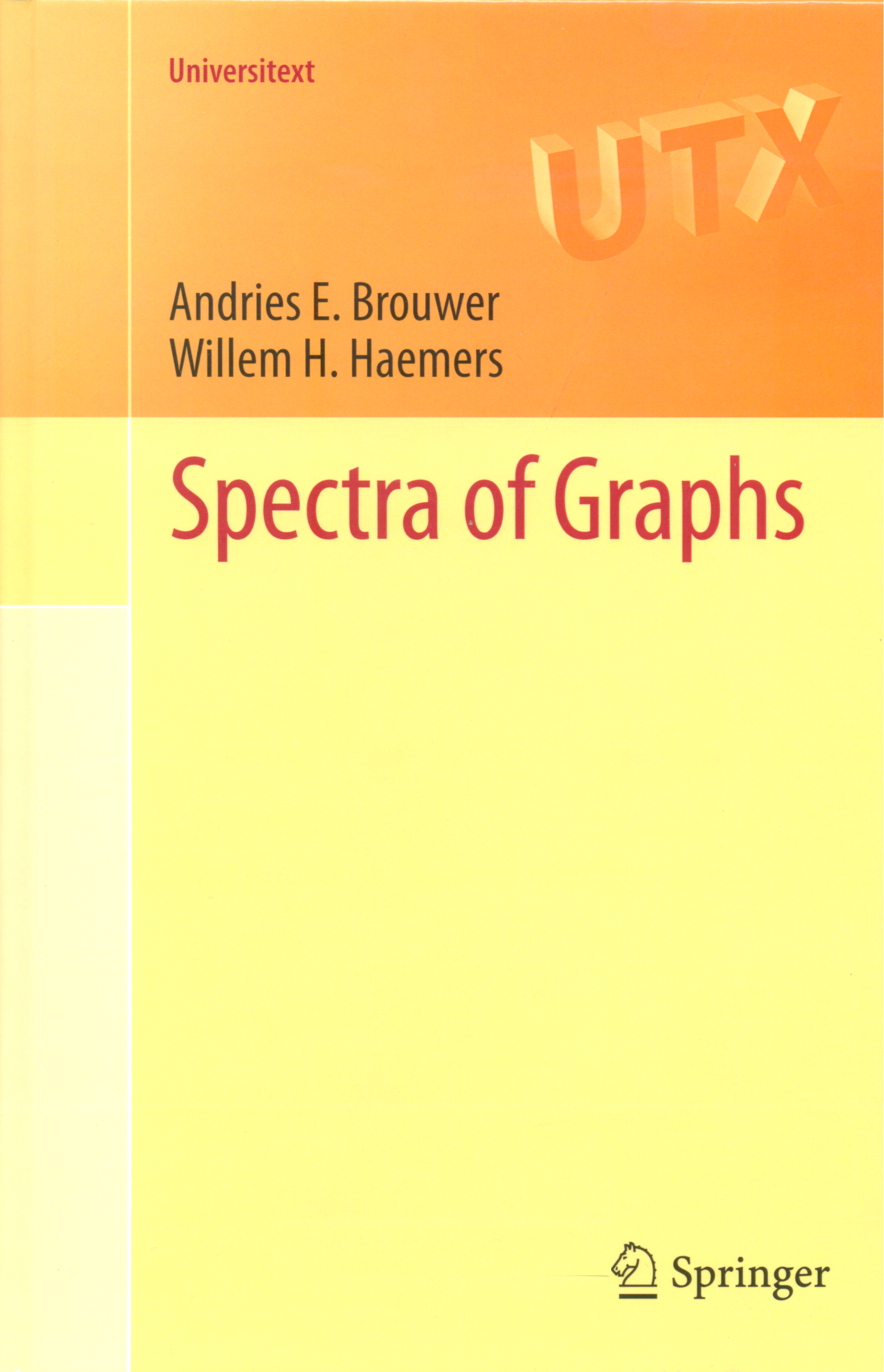 Spectra of graphs / Andries E. Brouwer, Willem H. Haemers