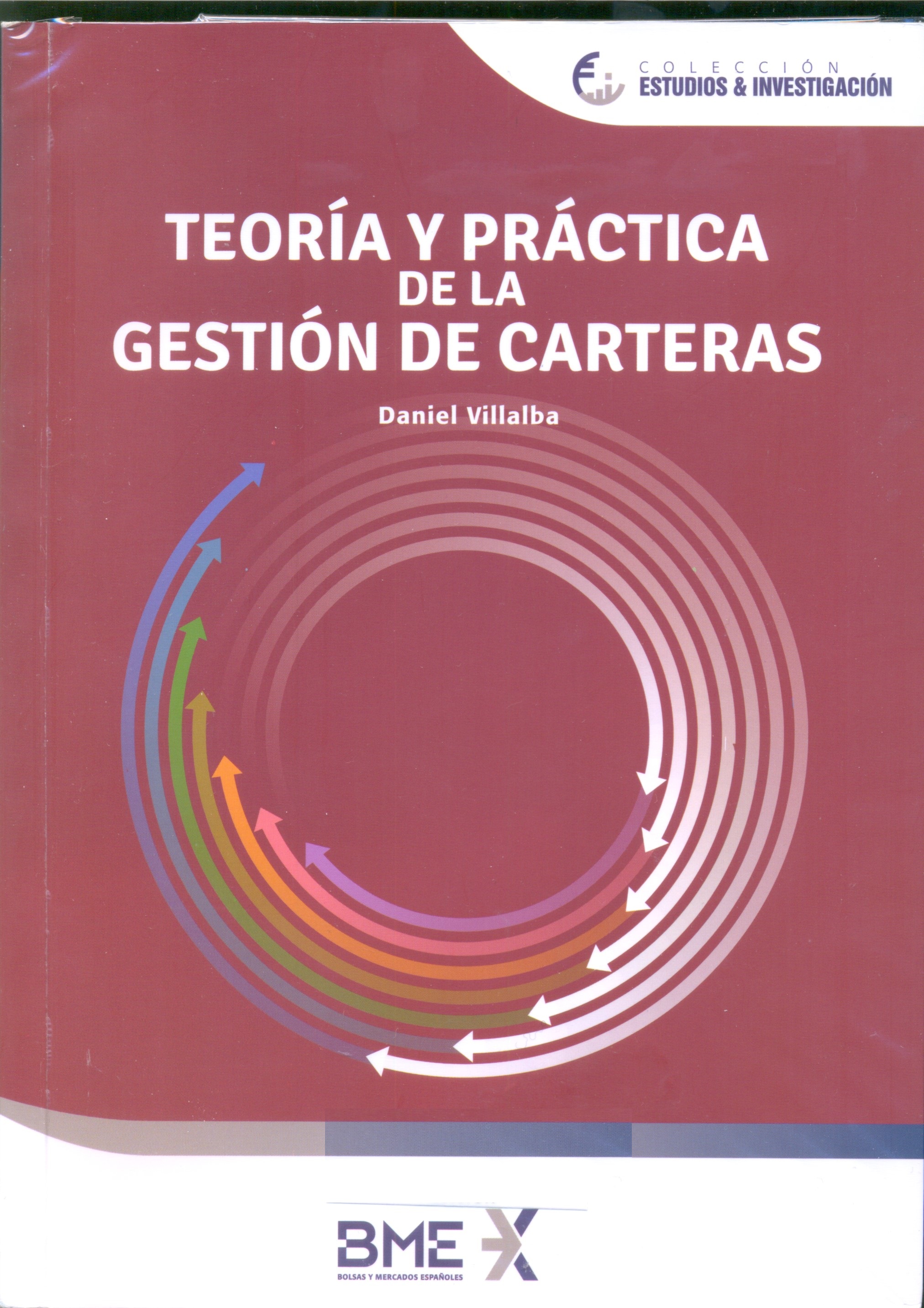 Teoría y práctica de la gestión de carteras / Daniel Villalba